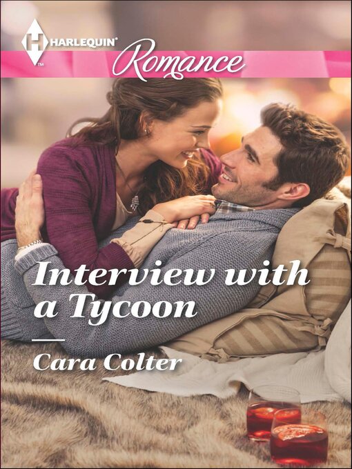 Title details for Interview with a Tycoon by Cara Colter - Available